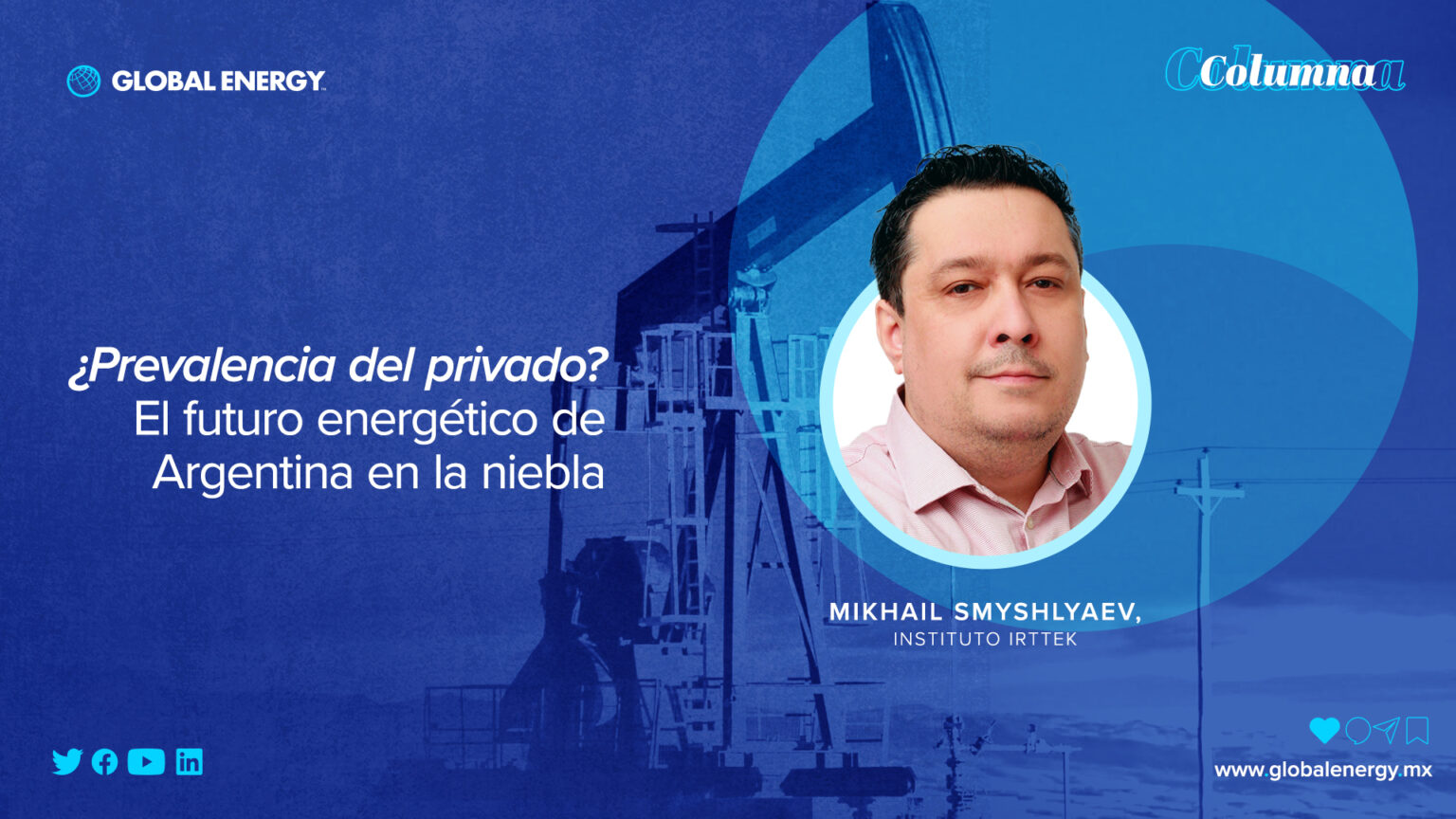 ¿Prevalencia del privado? El futuro energético de Argentina en la niebla