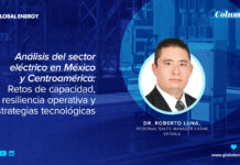Análisis del Sector Eléctrico en México y Centroamérica: Retos de Capacidad, Resiliencia Operativa y Estrategias Tecnológicas